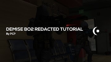 BO2 Redacted Tutorial
