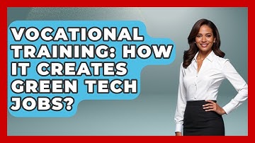 Vocational Training: How It Creates Green Tech Jobs? | Immigrant Job Answers News