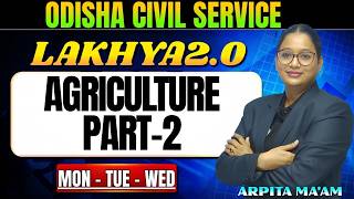 OPSC OCS Prelims 2025-26 Economics : AGRICULTURE PART-2 | PSC OCS Prelims Economics
