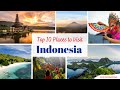 Top 10 places to visit in indonesia  indonesia tourist attractions  dook travels