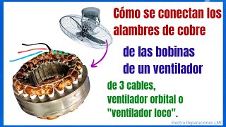 Cómo reparar ventilador orbital, Ula Ula o ventilador loco. Desde su bobina hasta hacerlo funcionar.