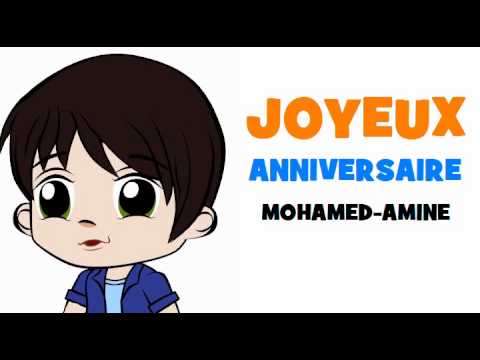 Joyeux Anniversaire Mohamed Amine Youtube