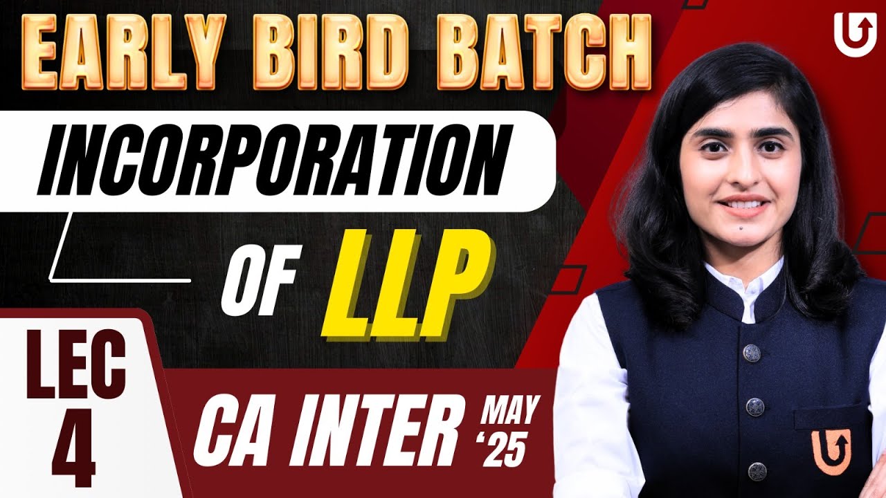 Incorporation of LLP | CA Inter Law | L4 | Early Bird Batch | CA Inter ...