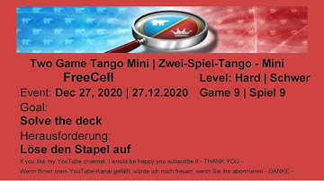 Two Game Tango Mini FreeCell - Hard #9 | Dec 27, 2020 | Goal: Solve the deck