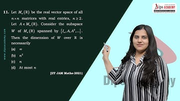 IIT JAM 2021 Maths - Q.No. 11 | Linear Algebra | Question Discussion | Dips Academy