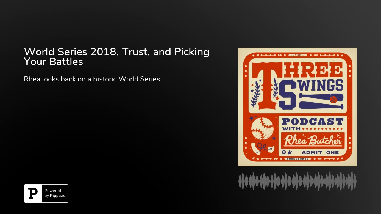 World Series 2018, Trust, and Picking Your Battles camera iphone 8 plus apk