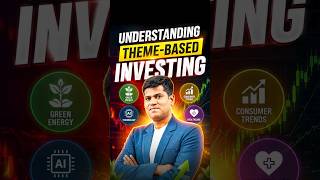 Understanding Theme-Based Investing #smartinvesting
