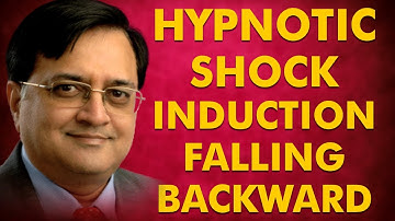 Hypnotic Shock Induction Falling Backward!Pradeep Aggarwal
