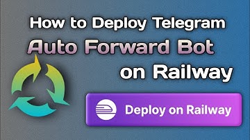 how to deploy Telegram auto forward bot on railway #Hindi