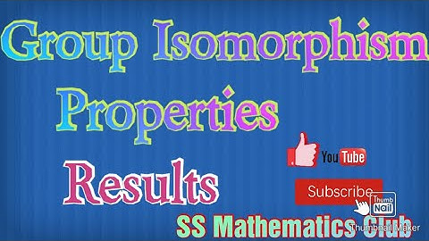 Group Isomorphism||Properties||Results ||Modern Algebra