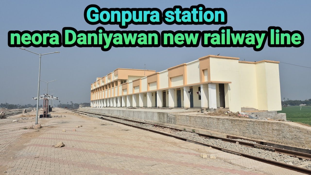 Gonpura station | Neora Daniyawan new Railway line work progress | @localinfobyts 