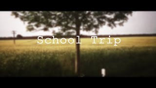 School Trip @SMILEYFX