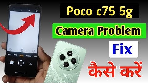 Poco c75 5g camera setting / Poco c75 5g camera setting reset/Poco c75 camera problem fix kaise kare
