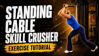 How to Do the Standing Cable Skull Crusher (Rope Attachment)
