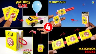 4 Amazing Matchbox toy | how to make Matchbox yoyo , Easy Matchbox gun , Easy homemade car