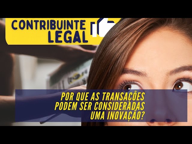 Transação Tributária - Por que as transações podem ser consideradas uma inovação?