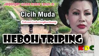 Heboh Triping  Cicih Muda Ii Jaipongan Sunda Lawas kangdedicosmo