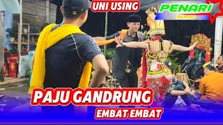 PAJU GANDRUNG TEROB - EMBAT EMBAT || UNI USING KANG EDI_live Kemiren Talun 2025