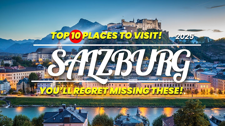 SALZBURG AUSTRIA Travel Guide 2025 | 10 Best Places To Visit in Salzburg | Europe Travel Hidden Gems