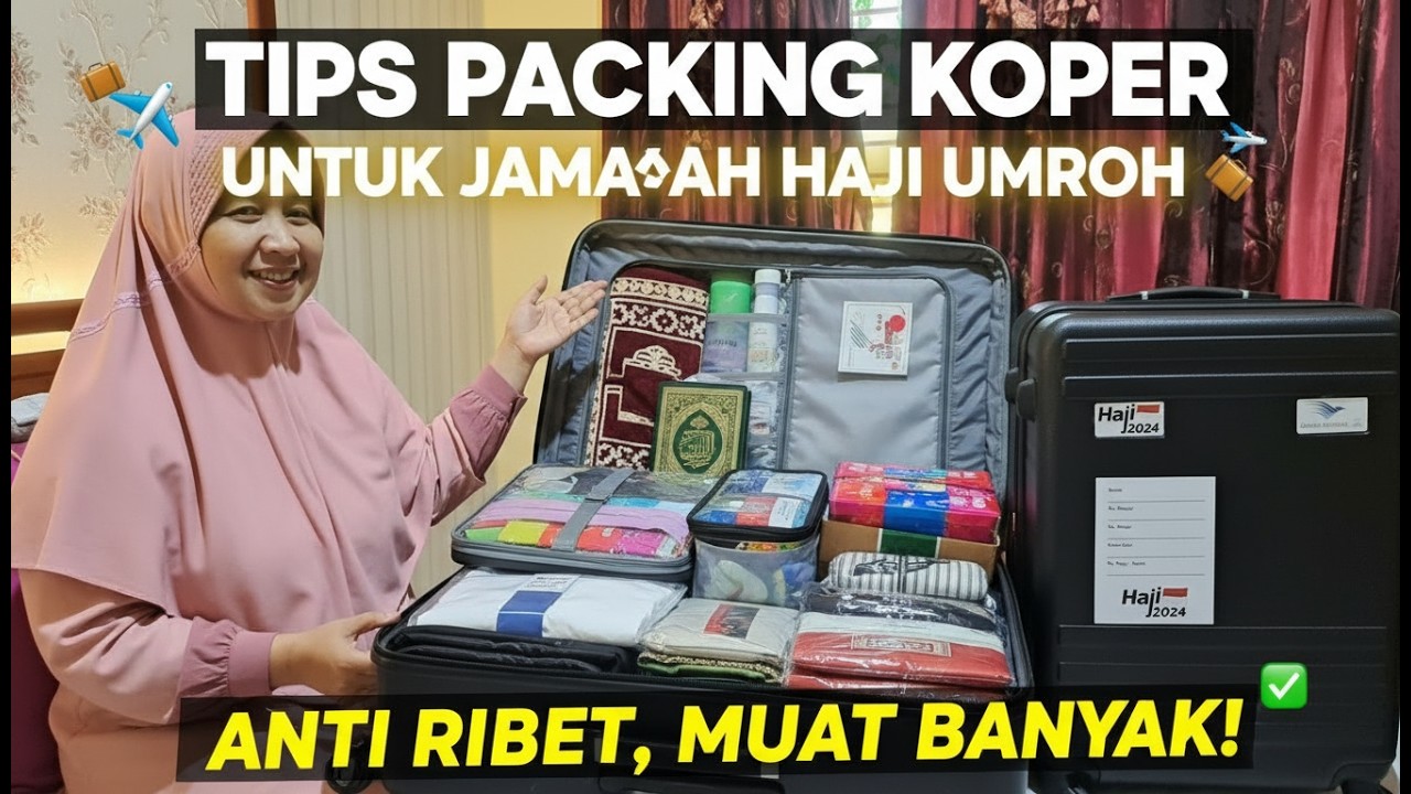CARA PACKING KOPER HAJI UMROH UNTUK JAMAAH PEREMPUAN
