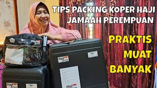 TIPS PACKING KOPER HAJI UNTUK JAMAAH PEREMPUAN