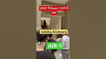 ishita kishore upsc topper upsc motivational video #shorts #ishitakishore #ishitakishor #upsc #ias