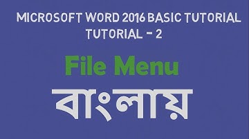 Microsoft Word 16 Tutorial Series in বাংলা - Tutorial 2 (File Menu)