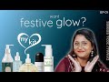 தமிழில்: Festive Must Haves for Glowing Face, Hair and Body #skincare #haircare #bodycare