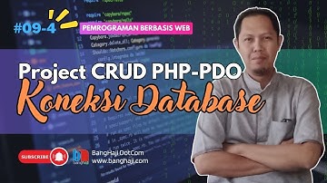 WEB #09.4 - CRUD PHP-PDO Koneksi Database Fleksibel Menggunakan PDO