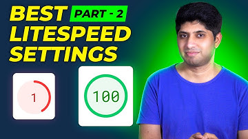 LiteSpeed Cache Settings Tutorial 2025 - Step-by-step Setup Guide - Part 2