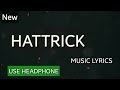 HATTRICK | Music Lyrics
