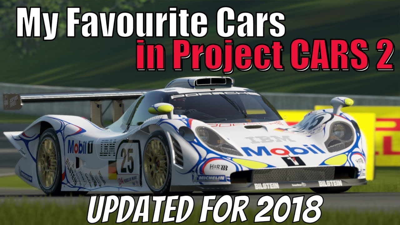 Project Cars 2. List Project CARS 2 - My UPDATED Favourite and Best Cars List for 2018 - YouTube