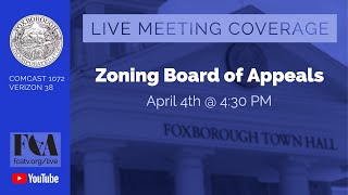 Foxborough Zoning Board of Appeals Meeting 4/4/23
