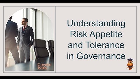 GovernWith risk appetite risk tolerance statement