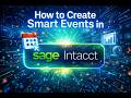 Sage Intacct Tutorial: Create a Smart Event