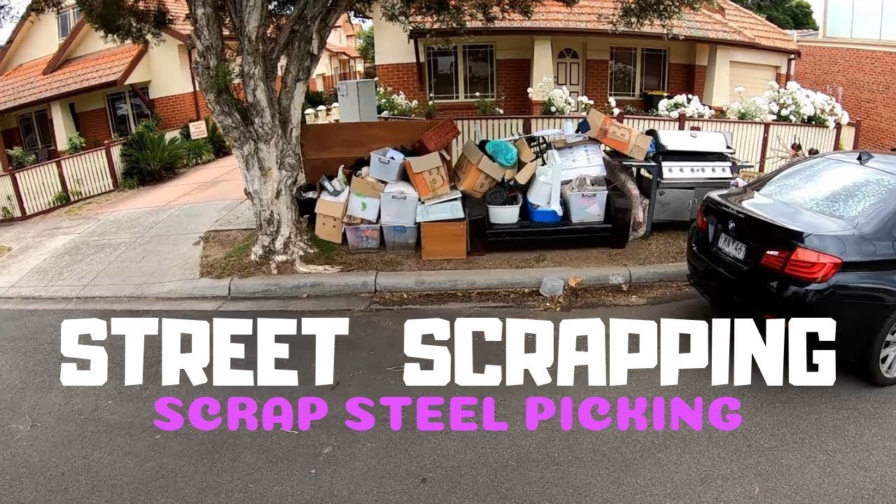 Street Scrapping From High Hopes to Scrap Steel Picking YouTube