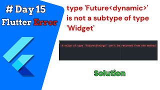 Celebrity type 'Future-dynamic-' is not a subtype of type 'Widget'.|| #flutter  error solving day 15/100 Wealth