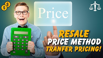 Resale Price Method Explained: Step-by-Step Guide to Master Transfer Pricing for Beginners