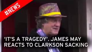 Top Gear Presenter James May Reacts To Jeremy Clarkson Being Sacked By BBC 1