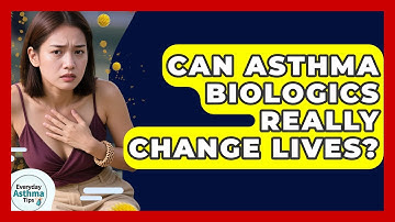 Can Asthma Biologics Really Change Lives? - Everyday Asthma Tips