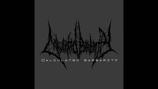 Calculated Barbarity - Collection Of Barbarity (Full Compilation) BRUTAL MUSICK EXCLUSIVE