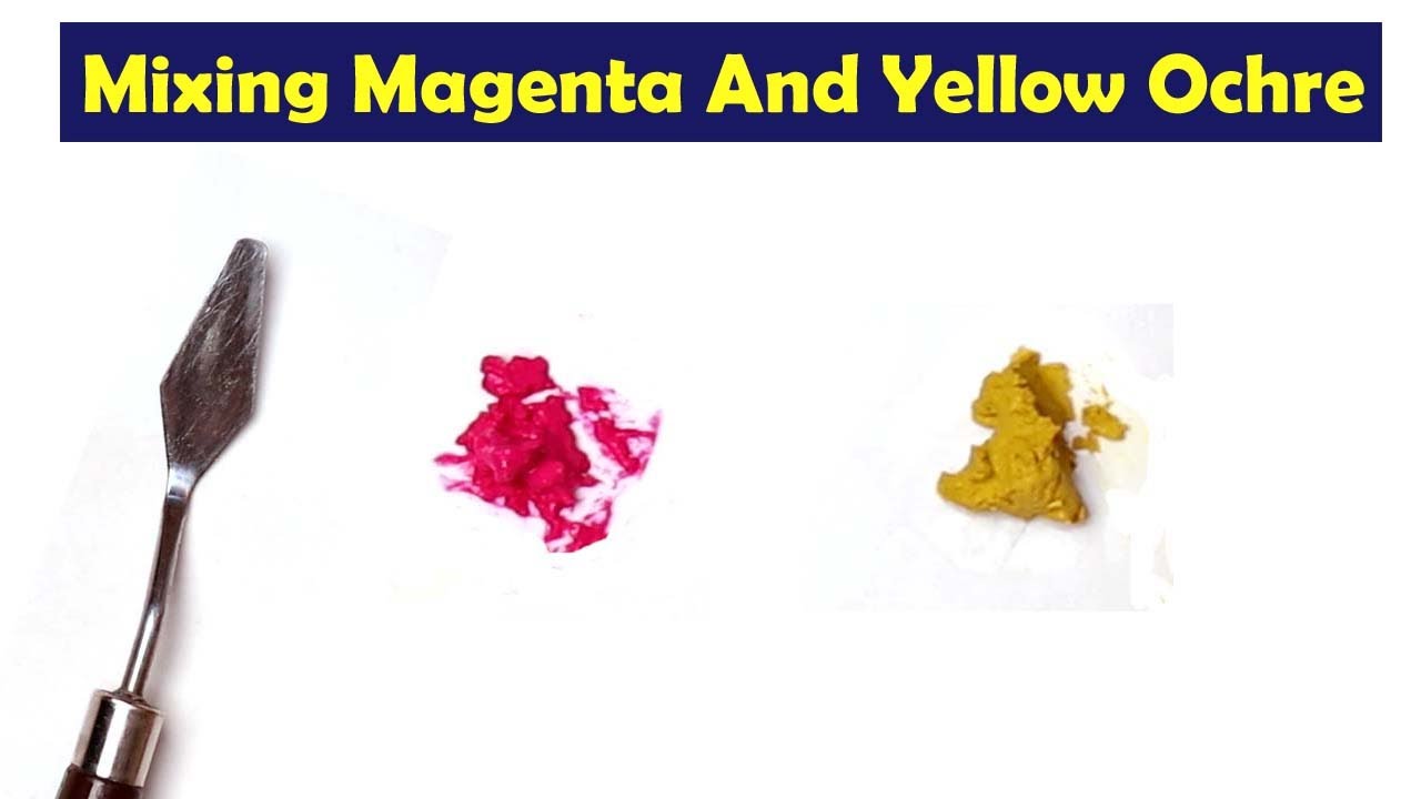 Mixing Magenta And Yellow Ochre - What Color Make Magenta And Yellow ...