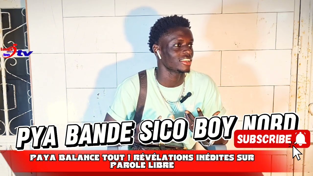 Révélations explosive de pya sico boy Nord sur Louga news tv