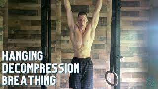 Hanging Decompression Breathing