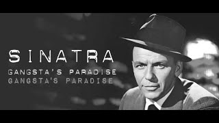 Frank Sinatra sings gangsta's paradise Resimi