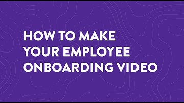 Employee Onboarding on Autopilot? Create Onboarding Videos New Hires LOVE
