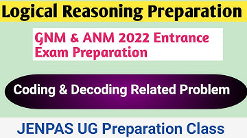 Logical Reasoning Class 2 For GNM ANM Entrance 2022 | Logical Reasoning For Jenpas Ug 2022