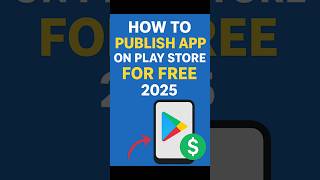 Publish Your App FREE on Play Store! #shorts
