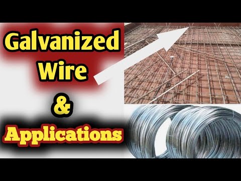 Galvanized Wire and its Application I What is Galvanization I Why it is