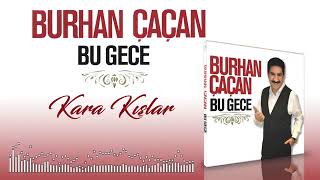 Burhan Çaçan • Kara Kışlar